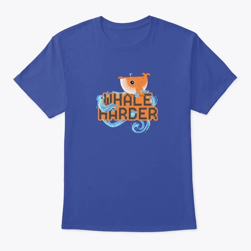 Whale Harder